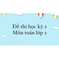 Đề thi học kì 2 môn Toán lớp 2 sách Kết nối tri thức có đáp án