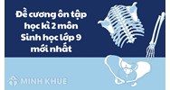 Đề cương ôn tập học kì 2 môn Sinh học lớp 9 mới nhất