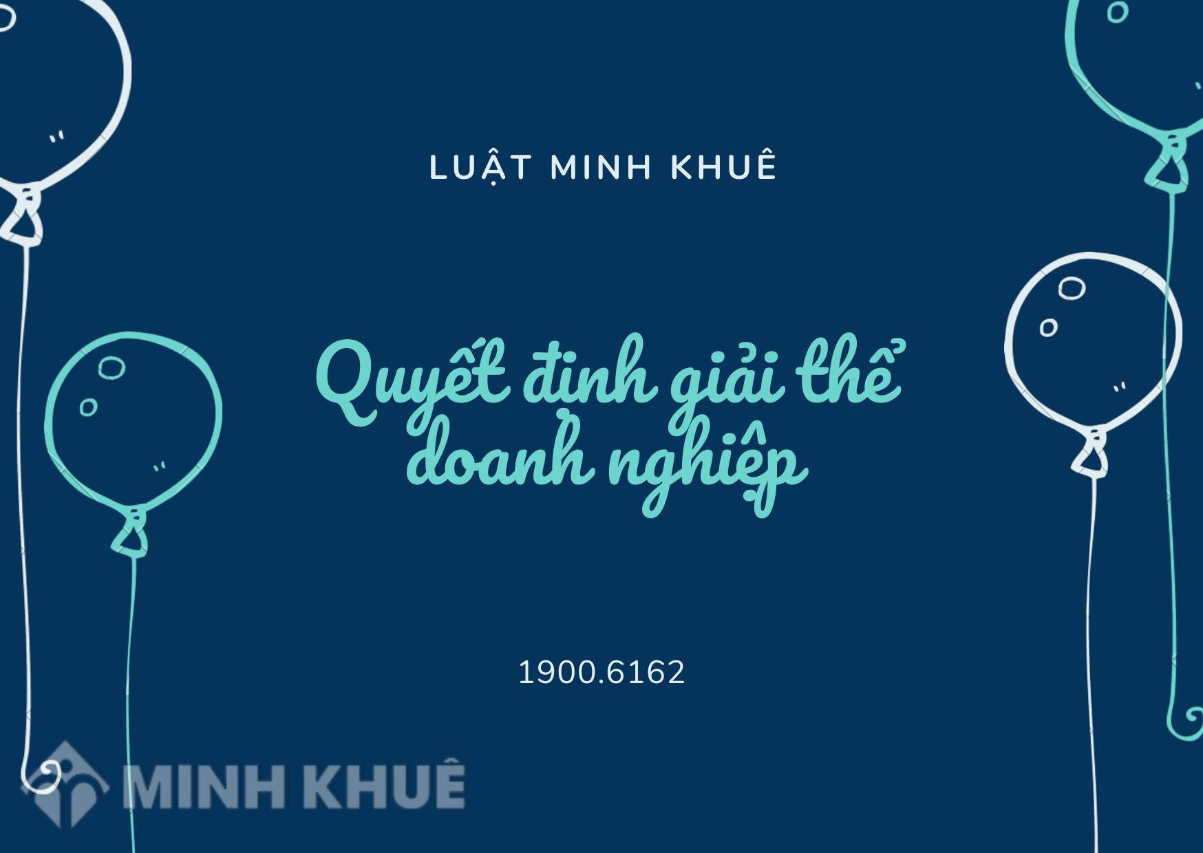 Mẫu Quyết định giải thể doanh nghiệp mới nhất năm 2023 Mẫu Quyết Định Giải Thể Doanh Nghiệp Mới Nhất Năm 2023