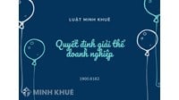 Mẫu Quyết định giải thể doanh nghiệp theo quy định mới