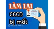 Thủ tục cấp lại căn cước công dân bị mất như thế nào?