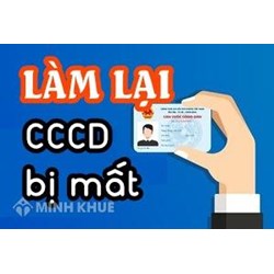 Thủ tục cấp lại căn cước công dân bị mất như thế nào?