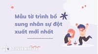 Mẫu tờ trình bổ sung nhân sự đột xuất mới nhất năm 2024