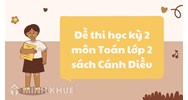 Đề thi học kì 2 môn Toán lớp 2 sách Cánh Diều có đáp án