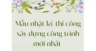 Mẫu nhật ký thi công xây dựng công trình mới nhất