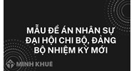 Mẫu đề án nhân sự Đại hội chi bộ, đảng bộ nhiệm kỳ mới 2024