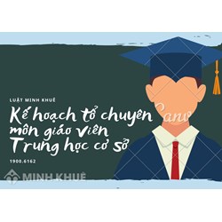 Mẫu kế hoạch tổ chuyên môn giáo viên THCS năm học mới nhất