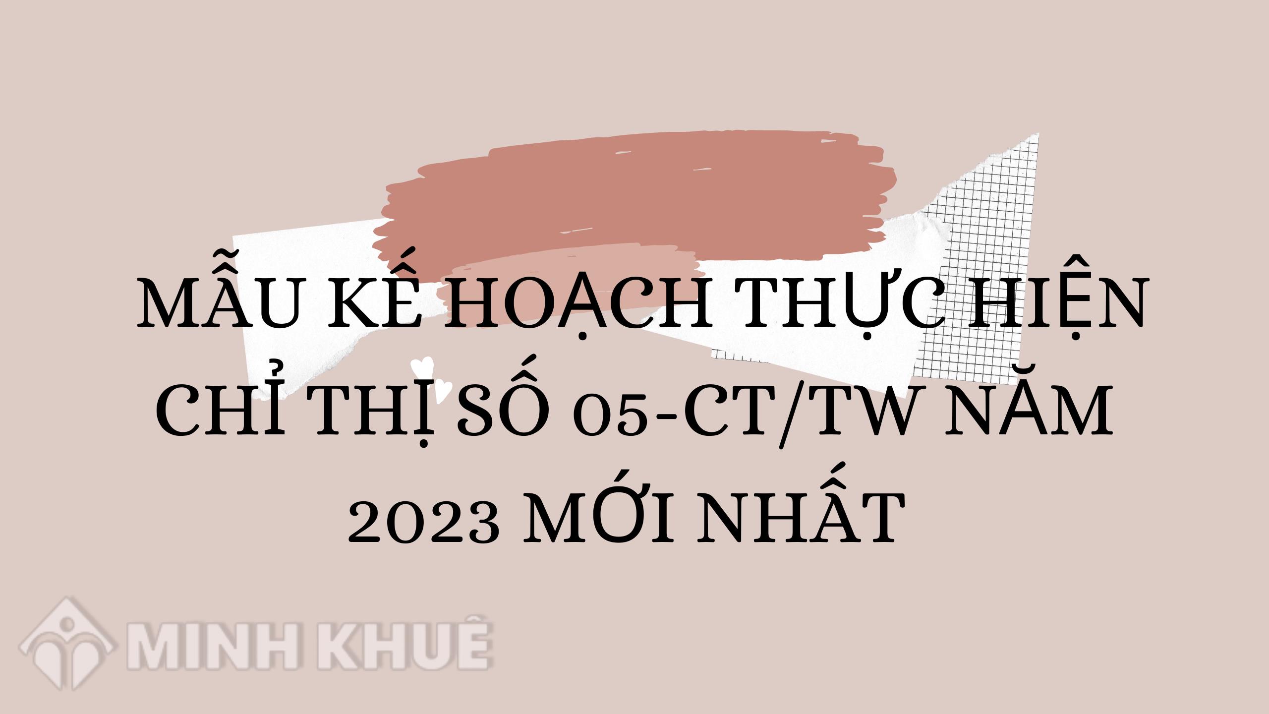 Mẫu kế hoạch thực hiện chỉ thị số 05-CT/TW năm 2023 mới nhất