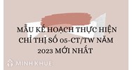 Mẫu kế hoạch thực hiện chỉ thị số 05-CT/TW mới nhất