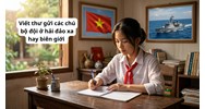 Viết thư gửi các chú bộ đội ở hải đảo xa hay biên giới hay nhất