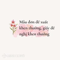 Mẫu đơn đề xuất khen thưởng, giấy đề nghị khen thưởng mới nhất