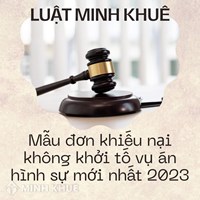 Mẫu đơn khiếu nại không khởi tố vụ án hình sự mới nhất