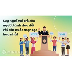 Suy nghĩ vai trò của người lãnh đạo đối với đất nước chọn lọc hay nhất