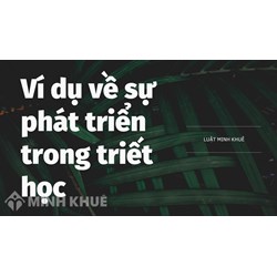 Ví dụ về sự phát triển trong triết học