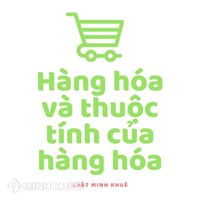 Ví dụ về hàng hóa và Ví dụ về hai thuộc tính của hàng hóa
