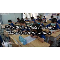 Đề ôn thi học kì 2 môn Toán lớp 1 sách Kết nối tri thức có đáp án