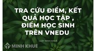 Tra cứu điểm kết quả học tập, điểm học sinh trên VnEdu
