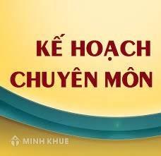 Kế hoạch dạy học của tổ chuyên môn gồm nội dung chính nào?