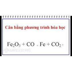 Fe2O3 + CO = Fe + CO2 - Cân bằng phản ứng hoá học
