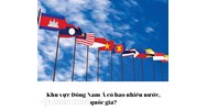 Khu vực Đông Nam Á có bao nhiêu nước, quốc gia?