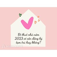 Đi thuê nhà bây giờ có cần đăng ký tạm trú hay không?