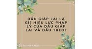Dấu giáp lai là gì? Hiệu lực pháp lý của dấu giáp lai và dấu treo?