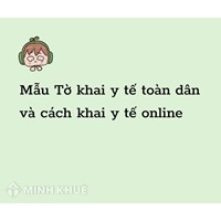 Mẫu Tờ khai y tế toàn dân và cách khai y tế online