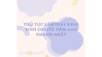 Thủ tục làm giấy khai sinh online nhanh nhất