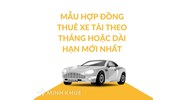 Mẫu Hợp đồng thuê xe tải theo tháng hoặc dài hạn mới nhất