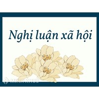 Những mẫu kết đoạn nghị luận xã hội chọn lọc hay nhất