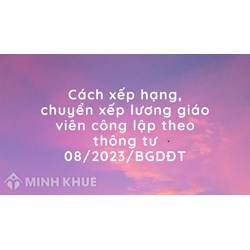 Cách xếp hạng, chuyển xếp lương giáo viên công lập theo quy định?