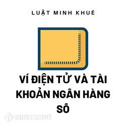 Ví điện tử là gì? Ví điện tử khác gì tài khoản ngân hàng số?