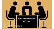 Hòa giải tranh chấp đất đai không thành thì cần phải làm gì?