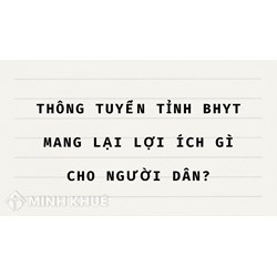 Thông tuyến tỉnh BHYT mang lại lợi ích gì cho người dân?