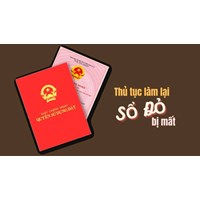 Thủ tục làm lại sổ đỏ bị mất theo quy định mới cần giấy tờ gì?