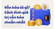 Vốn hóa là gì? Cách tính giá trị vốn hóa chuẩn nhất