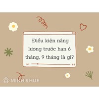 Quy định nâng bậc lương trước thời hạn đối với cán bộ, công chức, viên chức mới nhất 2025