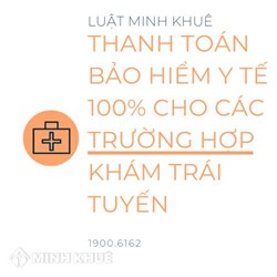 Thanh toán BHYT 100% cho các trường hợp khám trái tuyến khi nào?