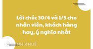 Lời chúc 30/4 và 1/5 cho nhân viên, khách hàng hay, ý nghĩa nhất