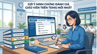 Tổng hợp minh chứng TEMIS cho 15 tiêu chí đánh giá giáo viên mới nhất (Có mẫu tham khảo)