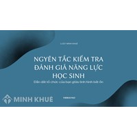 Ý nghĩa của nguyên tắc kiểm tra đánh giá năng lực học sinh là gì?