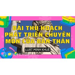 Mẫu Bài thu hoạch phát triển chuyên môn của bản thân module GVPT 03