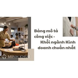 Bảng mô tả công việc - Khối ngành Kinh doanh chuẩn nhất
