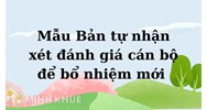 Mẫu Bản tự nhận xét đánh giá cán bộ để bổ nhiệm mới nhất