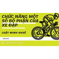 Em hãy kể tên và nêu chức năng một số bộ phận của xe đạp hay nhất