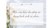 Mẫu văn bản cho phép sử dụng hình ảnh cá nhân mới nhất