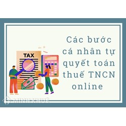 Các bước cá nhân tự quyết toán thuế TNCN online nhanh nhất