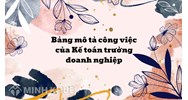 Bảng mô tả công việc của Kế toán trưởng doanh nghiệp