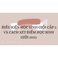 Điều kiện học sinh giỏi cấp 3 và cách xét điểm học sinh giỏi 2025