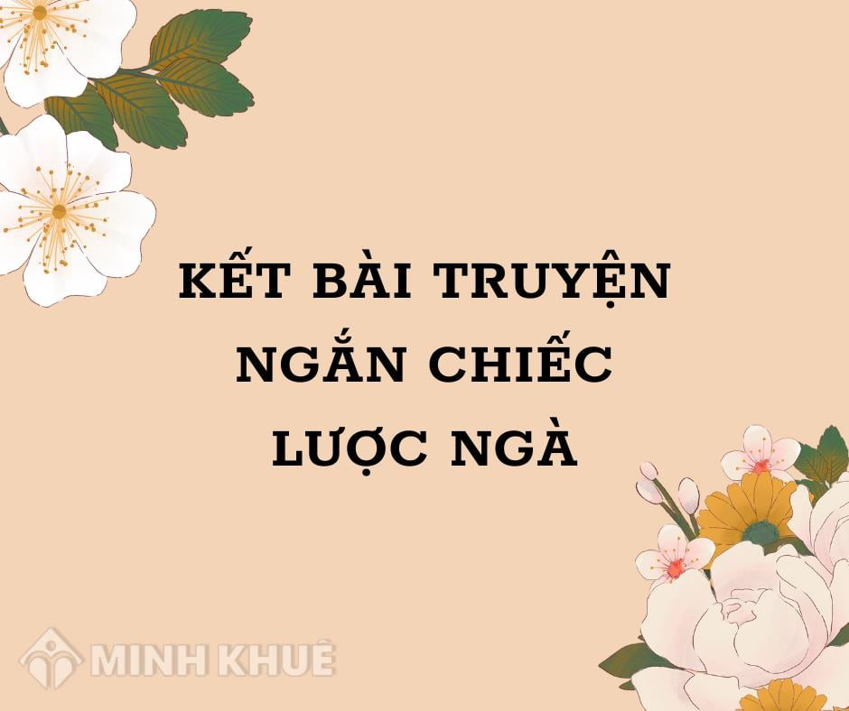 Kết bài truyện ngắn Chiếc lược ngà chọn lọc hay nhất